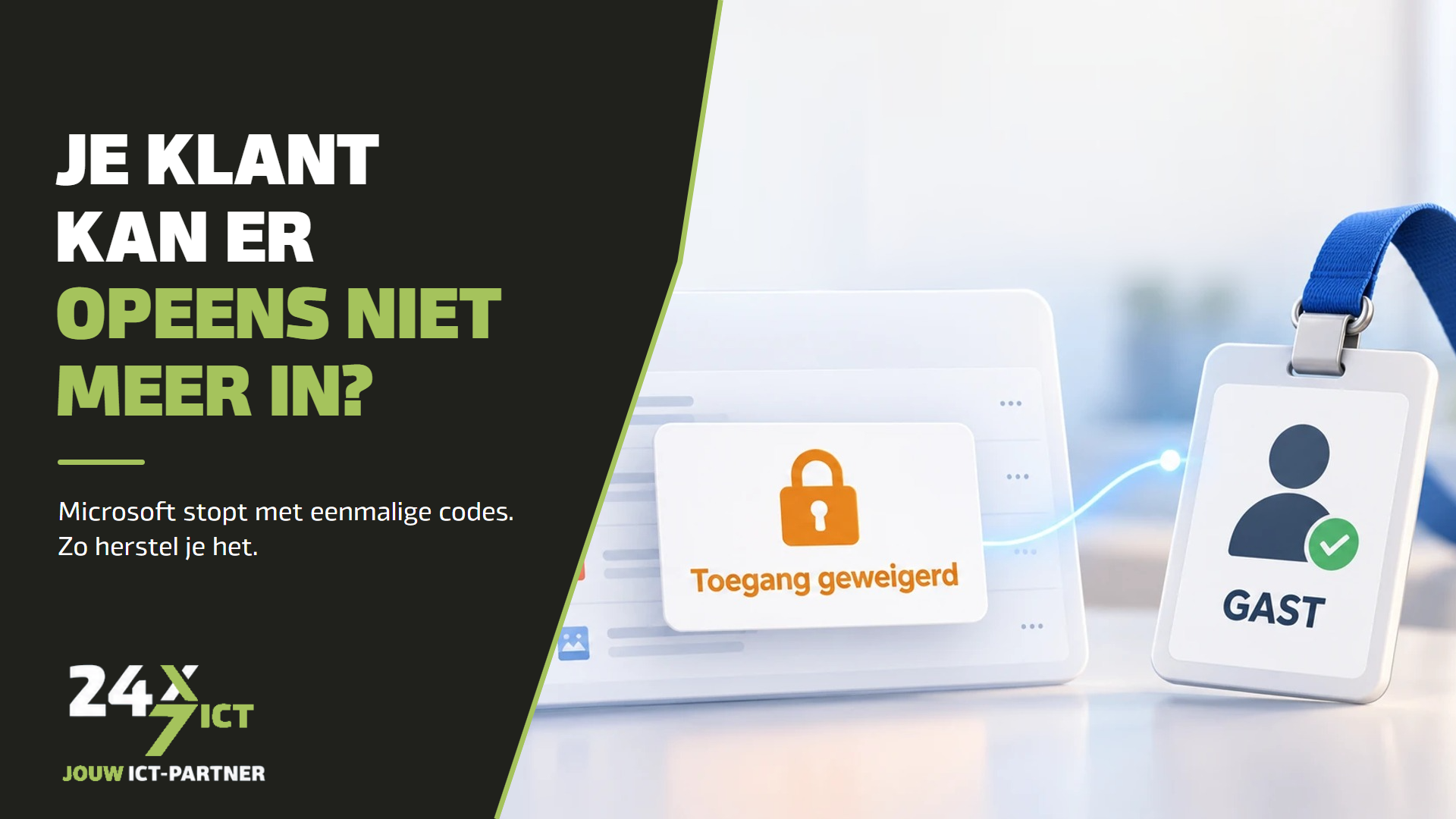OneDrive-venster met de melding toegang geweigerd naast een gastpas aan een keykoord, met de kop Je klant kan er opeens niet meer in?